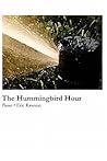 The Hummingbird Hour