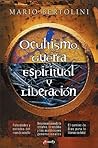 Ocultismo, guerra espiritual y liberación (Spanish Edition)