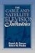 The Cable and Satellite Television Industries: (Part of the Allyn & Bacon Series in Mass Communication)