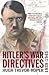 Hitler's War Directives 1939-1945 by Adolf Hitler Hitler's War Directives 1939-1945 by Adolf Hitler