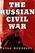 The Russian Civil War