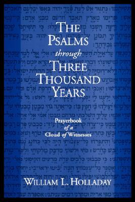 The Psalms through Three Thousand Years: Prayerbook of a Cloud of Witnesses (Paperback)