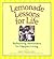 Lemonade Lessons for Life: Refreshing Reminders for Happier Living