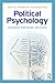 Political Psychology: Situations, Individuals, and Cases