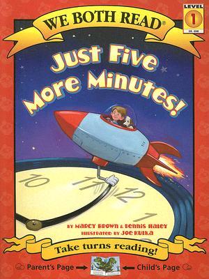 Just Five More Minutes (We Both Read: Level 1)