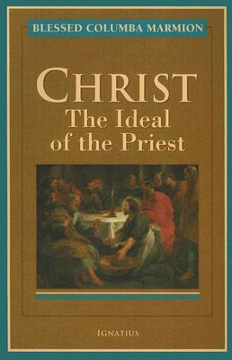 Christ, the Ideal of the Priest (Paperback)