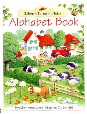 Alphabet Book (Farmyard Tales Books Series)