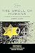 The Smell of Humans: A Memoir of the Holocaust in Hungary (Central European University Press Book)