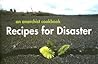 Recipes For Disaster: An Anarchist Cookbook A Moveable Feast
