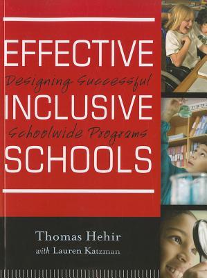 Effective Inclusive Schools: Designing Successful Schoolwide Programs (Paperback)