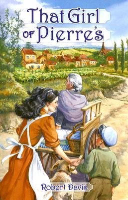 That Girl of Pierre's (Young Adult Historical Bookshelf)