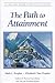 The Path to Attainment (Climb the Highest Mountain Series)
