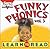 Funky Phonics: Learn to Read (Vol. 3)