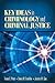 Key Ideas in Criminology and Criminal Justice