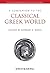 A Companion to the Classical Greek World