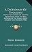 A Dictionary Of Thoughts: Being A Cyclopedia Of Laconic Quotations From The Best Authors Of The World, Both Ancient And Modern (1908)