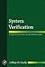 System Verification: Proving the Design Solution Satisfies the Requirements