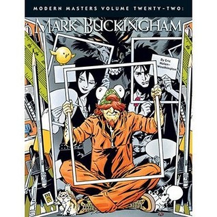 Modern Masters, Volume 22: Mark Buckingham (Paperback)