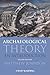 Archaeological Theory: An Introduction