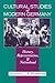 Cultural Studies Of Modern ...