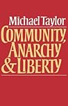 Community, Anarchy and Liberty