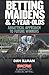 Betting Maidens and 2-Year-Olds: Analytical Approach to Future Winners (Elements of Handicapping)