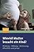 Wieviel Mutter braucht ein Kind?: Bindung—Bildung—Betreuung: öffentlich + privat (German Edition)