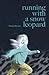 Running with a Snow Leopard by Pamela Beasant