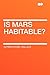Is Mars Habitable?