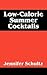 Low-calorie Summer Cocktails by Jennifer Schultz