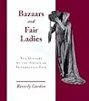 Bazaars & Fair Ladies: The History of the American Fundraising Fair