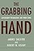 The Grabbing Hand by Andrei Shleifer