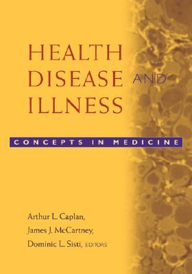 Health, Disease, and Illness: Concepts in Medicine (Paperback)