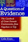 A Question of Evidence by Colin Evans