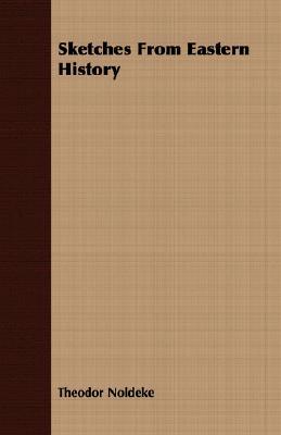 Sketches from Eastern History (Paperback)