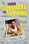 From Lifeguard to Sun King: The Man Behind the Banana Boat Success Story From Lifeguard to Sun King: The Man Behind the Banana Boat Success Story