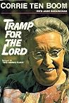 Tramp for the Lord by Corrie ten Boom