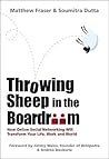 Throwing Sheep in the Boardroom: How Online Social Networking Will Transform Your Life, Work and World
