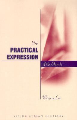 Practical Expression of the Church, The (Paperback)