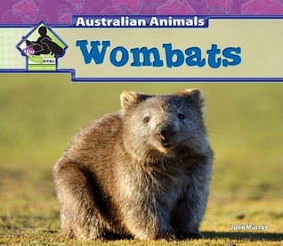 Wombats (Australian Animals)