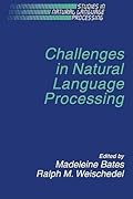 Challenges in Natural Language Processing