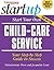 Start Your Own Child-Care Service (Start Your Own …)