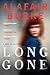 Long Gone