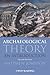 Archaeological Theory: An Introduction