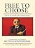 Free to Choose: A Personal Statement