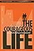 The Courageous Life