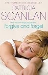 Forgive and Forget by Patricia Scanlan