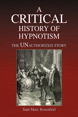 A CRITICAL History of Hypnotism (Paperback)
