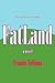 FatLand: A Novel