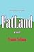 FatLand: A Novel (The FatLand Trilogy)